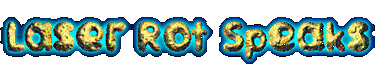 LASER ROT SPEAKS! logo!